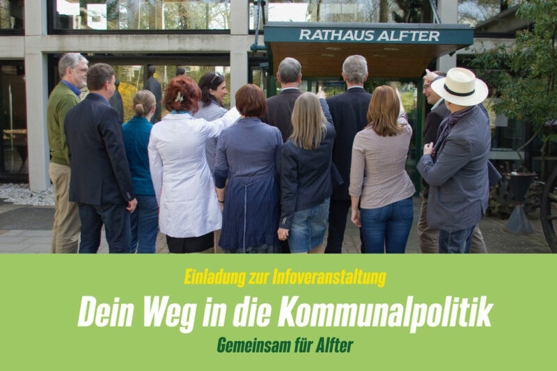 Welche Möglichkeiten gibt es, sich in der Kommunalpolitik zu engagieren? DIE GRÜNEN Alfter Welche Möglichkeiten gibt es, sich in der Kommunalpolitik zu engagieren? DIE GRÜNEN Alfter